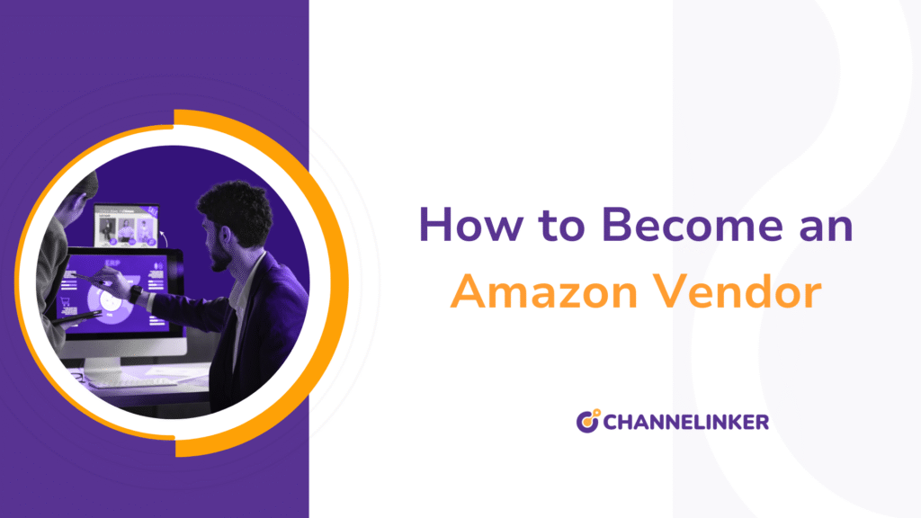 How to Become an Amazon Vendor
