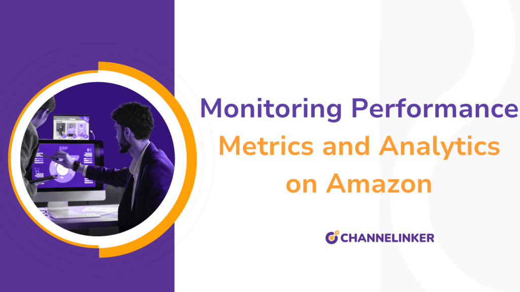 Monitoring Performance Metrics and Analytics on Amazon